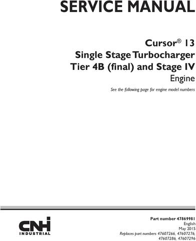 CNH F3HFE613 Cursor 13 Single Stage Turbocharger Tier 4B (final) and Stage IV Engine Service Manual