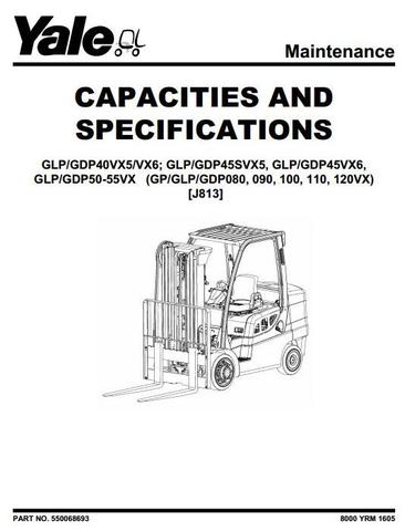 Yale GP/GLP/GDP 080VX/090VX/100VX/110VX/120VX Diesel / LPG Forklift Truck J813 Series Service Manual