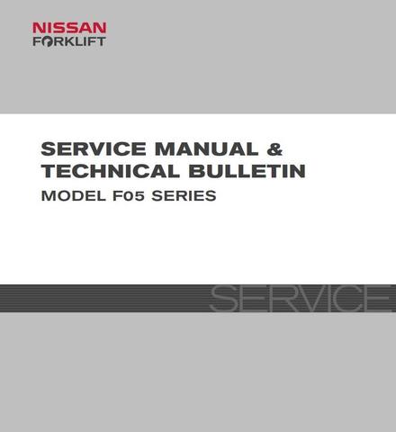 Nissan DF05A50, DF05A60, DF05A70, MF05A50, MF05A60, UF05A50, UF05A60,UF05A70 Forklift Service Manual